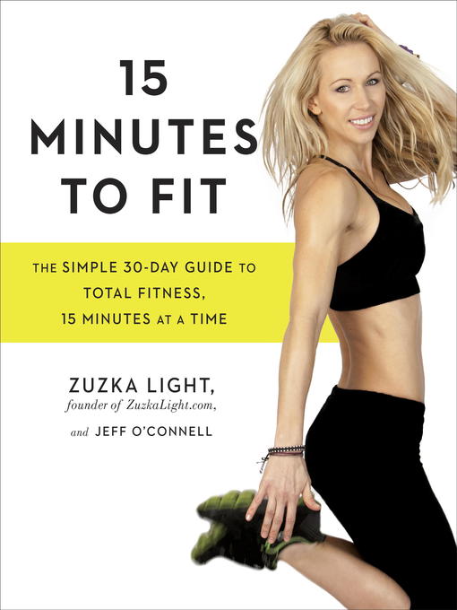 Title details for 15 Minutes to Fit by Zuzka Light - Available